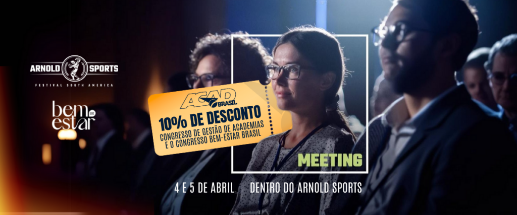 Arnold Sports Festival: 6° Congresso de Gestão: associado ACAD tem 10% de desconto!